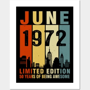 June 1972 Limited Edition 50 Years Of Being Awesome Posters and Art